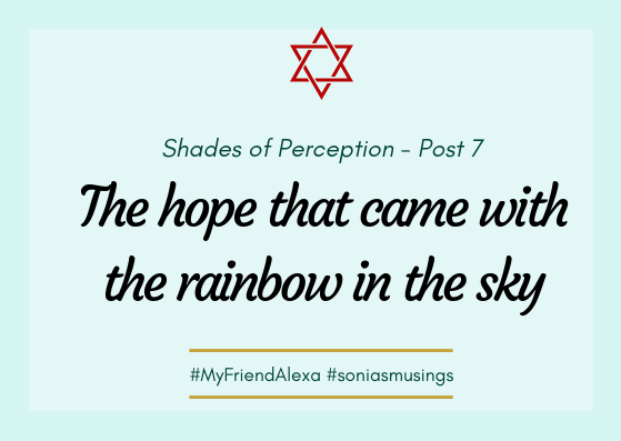 The hope that came with the rainbow in the&nbsp;sky