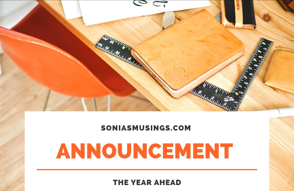 Announcement – The year ahead at soniasmusings.com