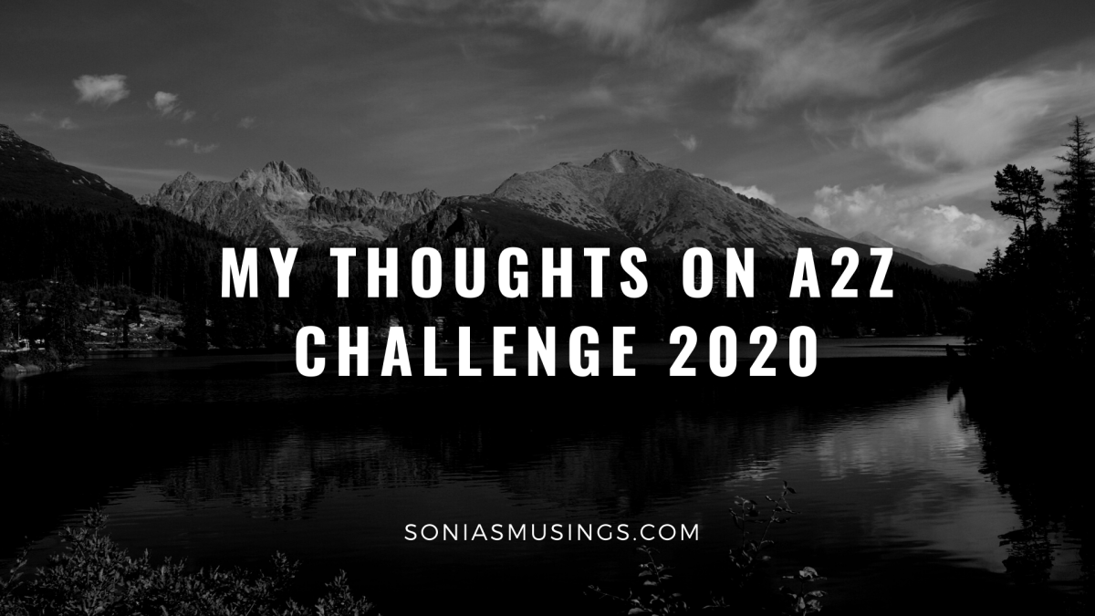 My thoughts on A2Z Challenge&nbsp;2020