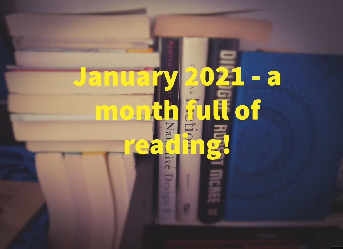 January 2021 – a month full of&nbsp;reading!