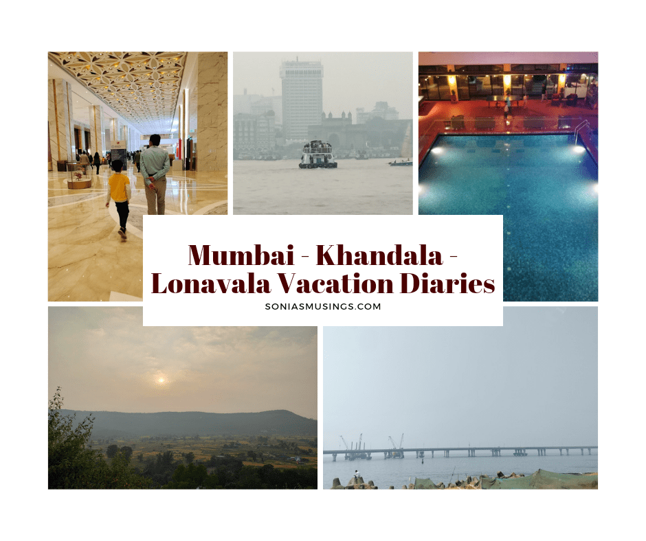 Mumbai – Khandala – Lonavala vacation diaries&nbsp;Nov’23